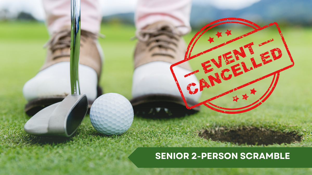 senior golf scramble cancelled